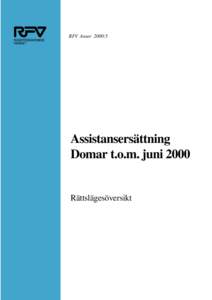 RFV Anser 2000:5  Assistansersättning Domar t.o.m. juni[removed]Rättslägesöversikt