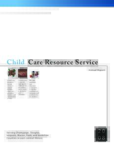 Child Care Resource Ser vice  Annua l R e p o r t Child Care Resource