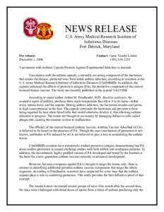 NEWS RELEASE U.S. Army Medical Research Institute of Infectious Diseases Fort Detrick, Maryland For release: December 1, 2004