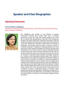 Speaker and Chair Biographies Opening Statements Prof. Dr. Armida S. Alisjahbana State Minister of National Development Planning / Head of National Development Planning Agency, Republic of Indonesia Prof. Alisjahbana hel