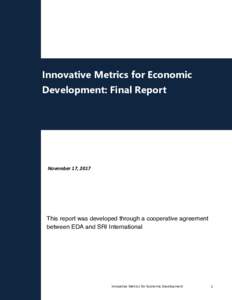 Innovative Metrics for Economic Development: Final Report March 1, 2016 November 17, 2017