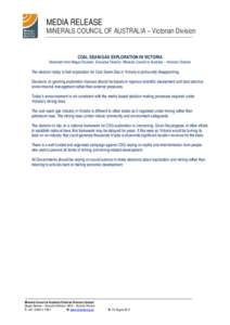 MEDIA RELEASE  MINERALS COUNCIL OF AUSTRALIA – Victorian Division COAL SEAM GAS EXPLORATION IN VICTORIA