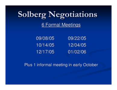 Solberg Negotiations 6 Formal Meetings[removed][removed]