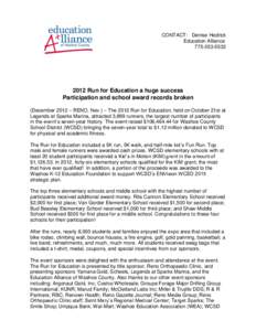 CONTACT: Denise Hedrick Education Alliance[removed]OR IMMEDIATE RELEASE:  2012 Run for Education a huge success
