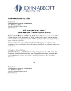 FOR IMMEDIATE RELEASE Debbie Cribb Communications Officer and Media Relations[removed]ext[removed]removed] johnabbott.qc.ca