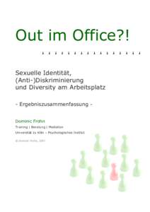 Out im Office?! Sexuelle Identität, (Anti-)Diskriminierung und Diversity am Arbeitsplatz - Ergebniszusammenfassung Dominic Frohn Training | Beratung | Mediation