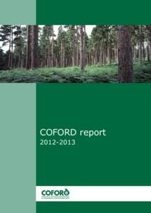 COFORD report COFORD reportThe Council for Forest Research and Development (COFORD) is an advisory body to the Department of Agriculture, Food and the Marine (DAFM). The role of the Council is to ad