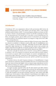 [removed]BISFOSFONATI: EFFETTI A LUNGO TERMINE Up-to-date 2006 Paolo Filipponi, Sonia Cristallini, Giancarlo Policani Centro per l’osteoporosi e per le malattie metaboliche dello scheletro