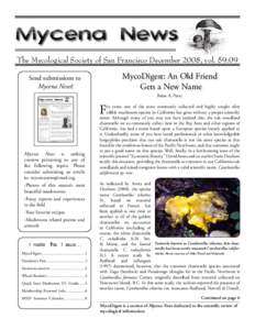 The Mycological Society of San Francisco December 2008, vol. 59:09  MycoDigest: An Old Friend Gets a New Name  Send submissions to
