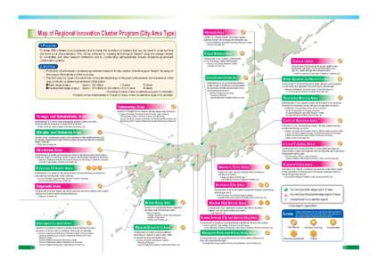 Map of Regional Innovation Cluster Program (City Area Type)  Hirosaki Area ★ Creation of a Tsugaru health- and beauty-related industrial cluster with proteoglycans being the core.  ＊Aomori Prefectural Industrial Te