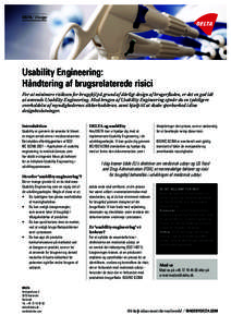 delta / Design  Usability Engineering: Håndtering af brugsrelaterede risici For at minimere risikoen for brugsfejl på grund af dårligt design af brugerfladen, er det en god idé at anvende Usability Engineering. Med b