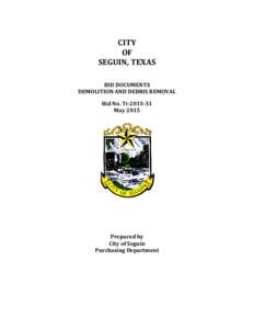 CITY OF SEGUIN, TEXAS BID DOCUMENTS DEMOLITION AND DEBRIS REMOVAL Bid No. Ti