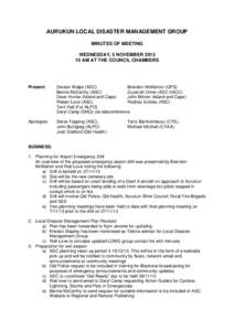 AURUKUN LOCAL DISASTER MANAGEMENT GROUP MINUTES OF MEETING WEDNESDAY, 5 NOVEMBERAM AT THE COUNCIL CHAMBERS  Present: