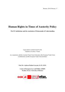 Bremen, 2014 February 17  Human Rights in Times of Austerity Policy The EU institutions and the conclusion of Memoranda of Understanding  Legal opinion commissioned by the