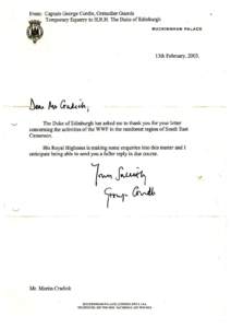 From: Captain George Cordle, Grenadier Guards Temporary Equerry to H.R.H. The Duke of Edinburgh BUCKINGHAM PALACE 13th February,2003.