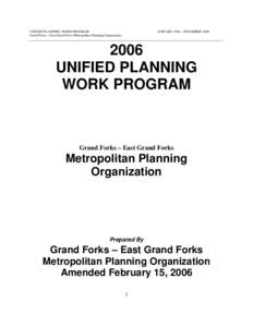 UNIFIED PLANNING WORK PROGRAM JANUARY 2006 – DECEMBER 2006 Grand Forks – East Grand Forks Metropolitan Planning Organization ___________________________________________________________________________________________