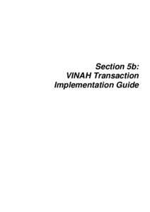 Section 5b: VINAH Transaction Implementation Guide Table of Contents Introduction ...........................................................................................................3