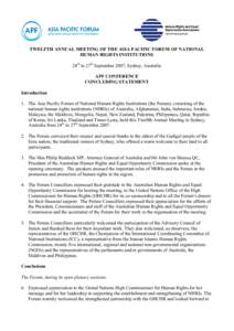 TWELFTH ANNUAL MEETING OF THE ASIA PACIFIC FORUM OF NATIONAL HUMAN RIGHTS INSTITUTIONS 24th to 27th September 2007, Sydney, Australia APF CONFERENCE CONCLUDING STATEMENT Introduction