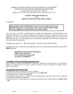 RHODE ISLAND DEPARTMENT OF ENVIRONMENTAL MANAGEMENT OFFICE OF WATER RESOURCES/FRESHWATER WETLANDS 235 Promenade Street, Providence, RI[removed]Telephone: [removed], Telecommunication Device for the Deaf: [removed]