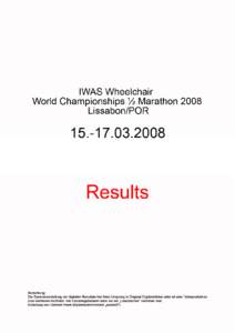 IWAS Wheelchair World Championships ½ Marathon in Lisbon 2008 OFFICIAL RESULTS Position Name Country