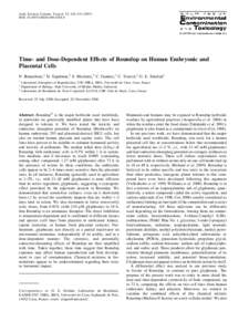 Arch. Environ. Contam. Toxicol. 53, 126–DOI: s00244Time- and Dose-Dependent Effects of Roundup on Human Embryonic and Placental Cells N. Benachour,1 H. Sipahutar,2 S. Moslemi,3 C. Gasnier