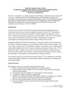 REQUEST FOR QUALIFICATIONS TO PREPARE STREETSCAPE DESIGN & ZONING RECOMMENDATIONS FOR THE 35TH AVE NE BUSINESS DISTRICT SEATTLE, WASHINGTON  The 35th Ave Committee, a coalition of people from NE Seattle neighborhoods sur