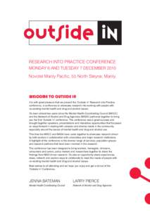 Research into Practice Conference Monday 6 and Tuesday 7 December 2010 Novotel Manly Pacific, 55 North Steyne, Manly.  Welcome to Outside In