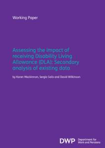 Working Paper  Assessing the impact of receiving Disability Living Allowance (DLA): Secondary analysis of existing data