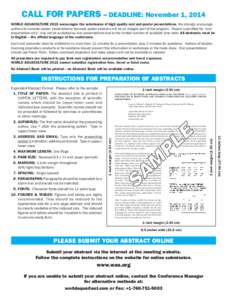 CALL FOR PAPERS – DEADLINE: November 1, 2014 WORLD AQUACULTURE 2015 encourages the submission of high quality oral and poster presentations. We strongly encourage authors to consider poster presentations because poster