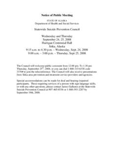 Notice of Public Meeting STATE OF ALASKA Department of Health and Social Services  Statewide Suicide Prevention Council