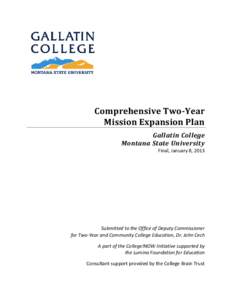 Comprehensive Two-Year Mission Expansion Plan Gallatin College Montana State University Final, January 8, 2013