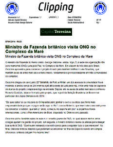 Clipping Assessoria ( x ) Espontânea ( ) Veículo: Capital Teresina Assunto: Visita George Osborne