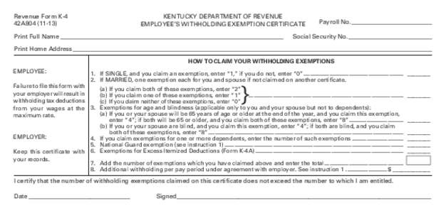 Revenue Form K-4 42A804[removed]KENTUCKY DEPARTMENT OF REVENUE EMPLOYEE’S WITHHOLDING EXEMPTION CERTIFICATE