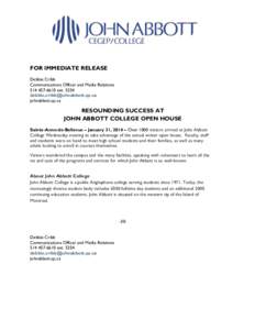 FOR IMMEDIATE RELEASE Debbie Cribb Communications Officer and Media Relations[removed]ext[removed]removed] johnabbott.qc.ca