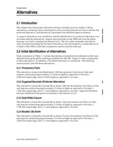 CHAPTER 2  Alternatives 2.1 Introduction This chapter describes project alternatives being evaluated, previous studies of those alternatives, screening criteria developed to aid in selecting alternatives to be evaluated,