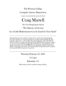 The Pomona College Computer Science Department invites you to attend the research talk of Craig Martell The Naval Postgraduate School