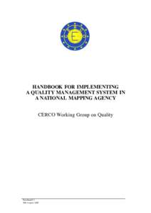 HANDBOOK FOR IMPLEMENTING A QUALITY MANAGEMENT SYSTEM IN A NATIONAL MAPPING AGENCY CERCO Working Group on Quality  Han dbook V 1