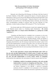 Policy Recommendations for Further Liberalisation and Deepening of CEPA during the 12.5 Period Summary During his visit to Hong Kong, Mr LI Keqiang, Vice Premier of the State Council of the People’s Republic of China (