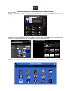 Global Educational Outreach for Science, Engineering and Technology (GEOSET) A Introduction GEOSET is a searchable Internet gateway www.geoset.info, (Fig 1 below) to an ever-growing cache of SET and related educational m