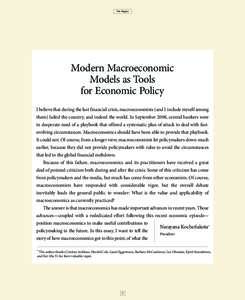 The Region  Modern Macroeconomic Models as Tools for Economic Policy I believe that during the last financial crisis, macroeconomists (and I include myself among