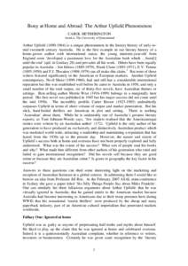 Bony at Home and Abroad: The Arthur Upfield Phenomenon CAROL HETHERINGTON AustLit, The University of Queensland Arthur Upfield[removed]is a unique phenomenon in the literary history of early-tomid twentieth century A