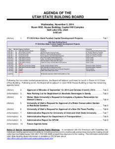 AGENDA OF THE UTAH STATE BUILDING BOARD Wednesday, November 5, 2014 Room W30, House Building, Capitol Hill Complex Salt Lake City, Utah 9:00 am