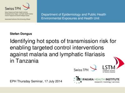 Department of Epidemiology and Public Health Environmental Exposures and Health Unit Stefan Dongus  Identifying hot spots of transmission risk for