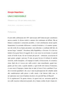 Giorgio Napolitano  UNA E INDIVISIBILE Riflessioni sui 150 anni della nostra Italia (Rizzoli, Milano – prima edizione, novembre 2011)