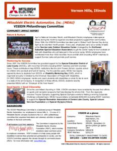 Vernon Hills, Illinois Mitsubishi Electric Automation, Inc. (MEAU) VISION Philanthropy Committee COMMUNITY IMPACT REPORT Nature & Nurture