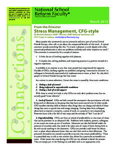 The National School Reform Faculty® (NSRF®) publishes the Connections newsletter six times per year. To suggest a topic or submit an article, email nsrf@ nsrfharmony.org or call[removed].  ®
