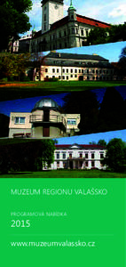 MUZEUM REGIONU VALAŠSKO PROGRAMOVÁ NABÍDKA[removed]www.muzeumvalassko.cz