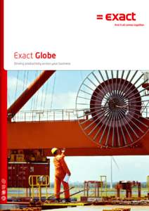 Exact Globe Driving productivity across your business 2 	 Addressing challenges 		  14	 Plan and Produce