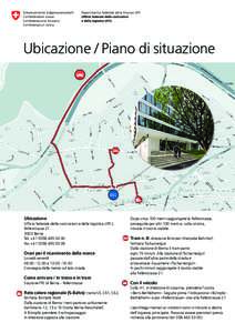 Ubicazione / Piano di situazione  BBL Ubicazione Ufficio federale delle costruzioni e della logistica UFCL