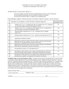 TEACHERS COLLEGE, COLUMBIA UNIVERSITY CERTIFICATE FOR SOCIAL SECURITY ACT INSTRUCTIONS--PLEASE READ CAREFULLY •You must complete and submit this form to Human Resources when you are first employed •Your exemption rec